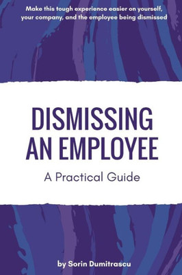 Dismissing An Employee: A Practical Guide (Advance)