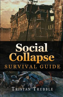 Social Collapse Survival Guide