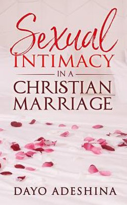 Sexual Intimacy In A Christian Marriage