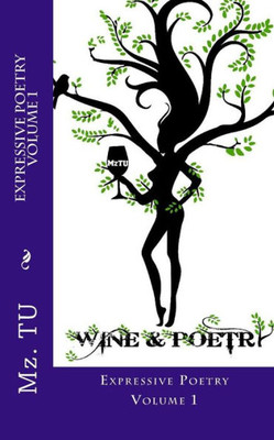 Expressive Poetry: Volume 1