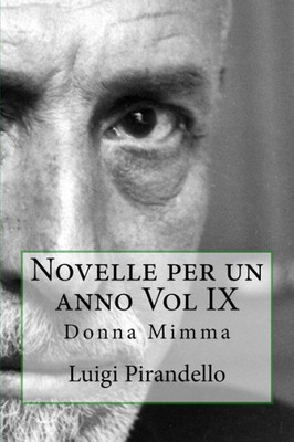 Novelle Per Un Anno Vol Ix: Donna Mimma (Volume 9) (Italian Edition)