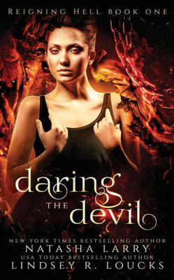 Daring The Devil (Reigning Hell) (Volume 1)