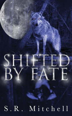 Shifted By Fate