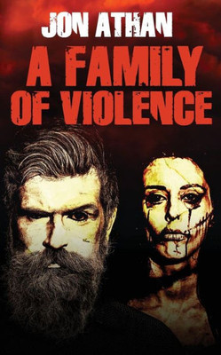 A Family Of Violence