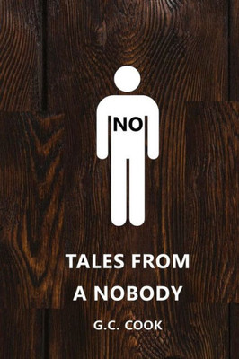 Tales From A Nobody