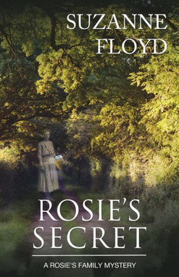 Rosie's Secret: A Rosie's Family Mystery