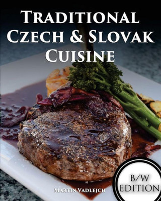 Traditional Czech And Slovak Cuisine B/W