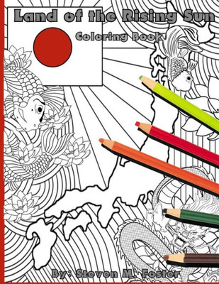 Land Of The Rising Sun: Coloring Book