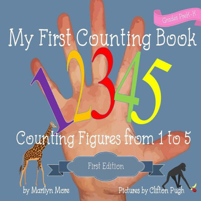 My First Counting Book: Counting Figures From 1 To 5