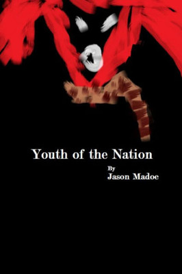 Youth Of The Nation (Ugly Satellite) (Volume 1)