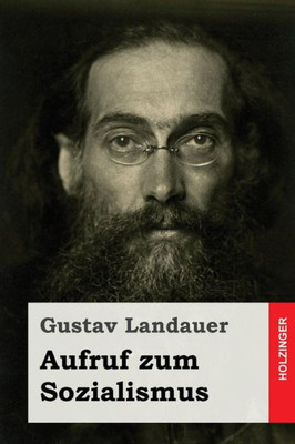 Aufruf Zum Sozialismus (German Edition)