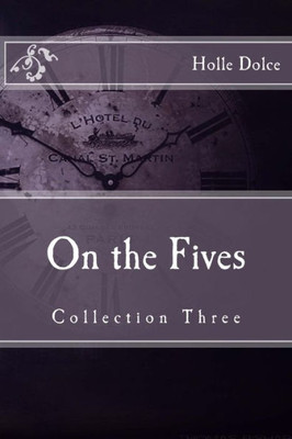 On The Fives: Collection Three (On The Fives Collections) (Volume 3)
