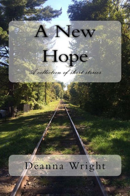 A New Hope: A Collection Of Short Stories