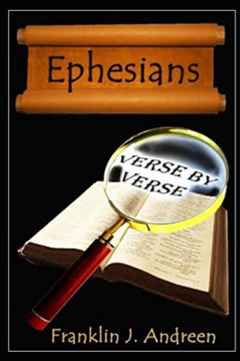 Ephesians: Verse By Verse