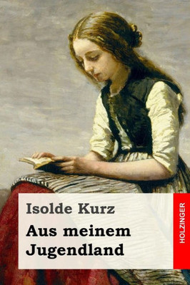 Aus Meinem Jugendland (German Edition)