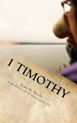 1 Timothy: What I Wish I Knew