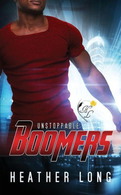 Unstoppable (Boomers) (Volume 3)