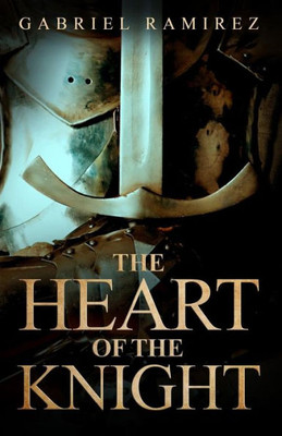 The Heart Of The Knight