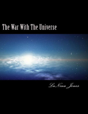 The War With The Universe