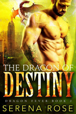 The Dragon Of Destiny