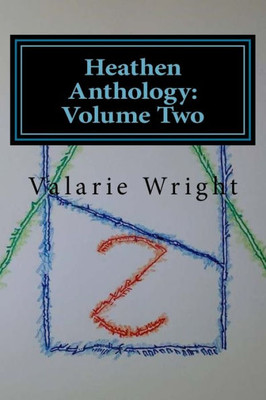 Heathen Anthology: Volume Two