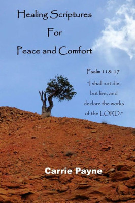 Healing Scriptures For Peace And Comfort