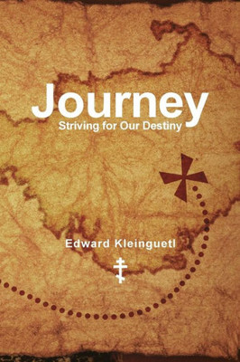 Journey: Striving For Our Destiny