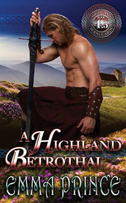 A Highland Betrothal: (Highland Bodyguards, Book 4.5)