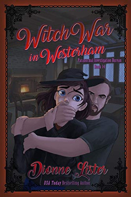 Witch War in Westerham: Paranormal Investigation Bureau Cozy Mystery Book 14