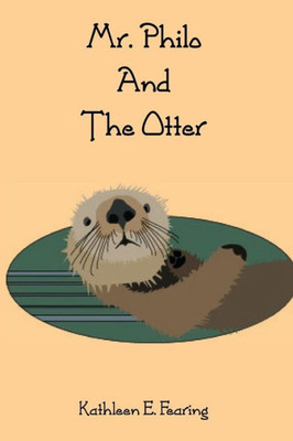 Mr. Philo And The Otter