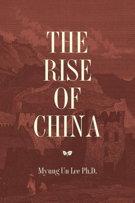 The Rise Of China