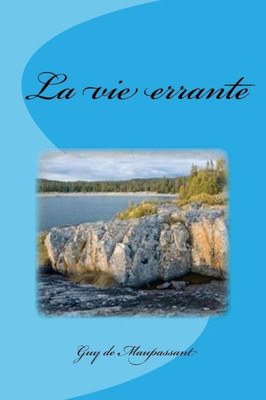 La Vie Errante (French Edition)