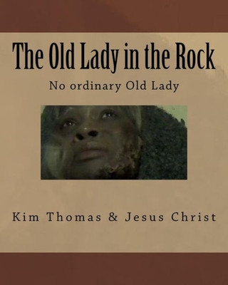 The Old Lady In The Rock: The Old Lady In The Rock