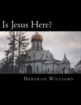 Is Jesus Here?: A Christian Play