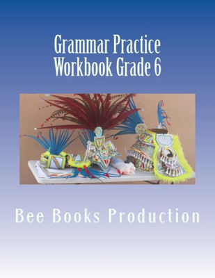 Grammar Practice Workbook Grade 6