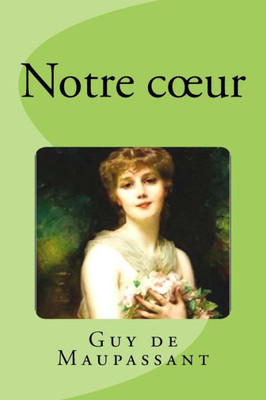 Notre Cur (French Edition)