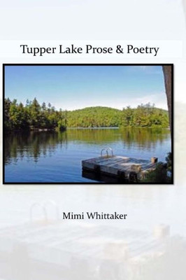 Tupper Lake Prose And Poetry