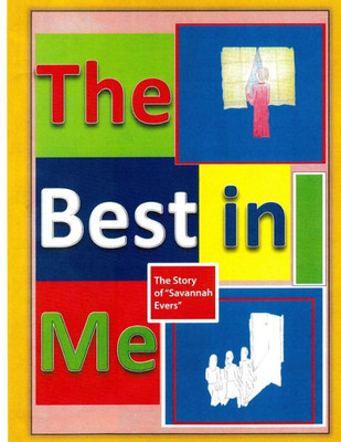 The Best In Me: The Story Of "Savannah Evers"