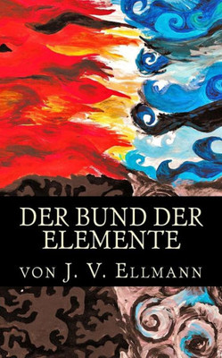 Der Bund Der Elemente (German Edition)