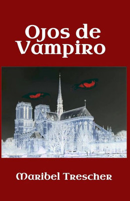 Ojos De Vampiro (Spanish Edition)