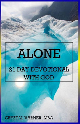 Alone: 21 Day Devotional With God