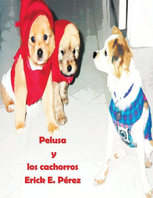 Pelusa Y Los Cachorros (Cuentos Para Sonar) (Spanish Edition)