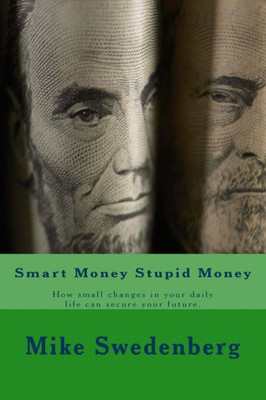 Smart Money Stupid Money: 2017