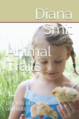 Animal Trails: Poems About Animals