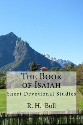 The Book Of Isaiah: Short Devotional Studies