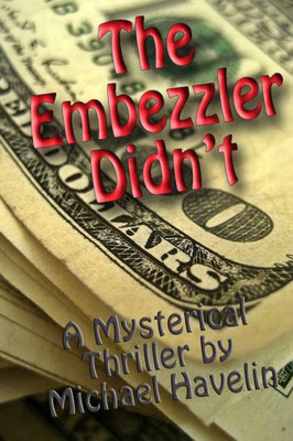The Embezzler Didn'T