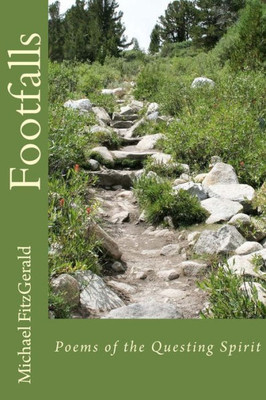 Footfalls: Poems Of The Questing Spirit