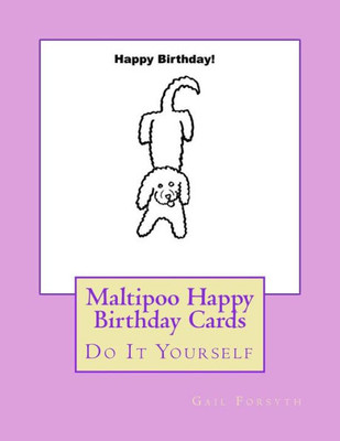 Maltipoo Happy Birthday Cards: Do It Yourself
