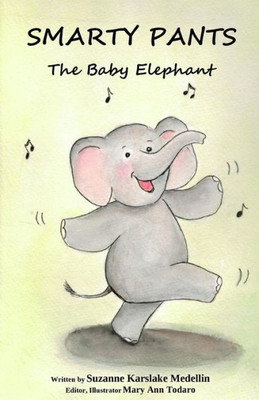 Smarty Pants The Baby Elephant