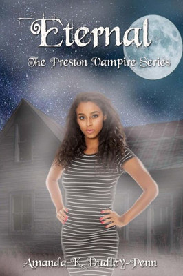 Eternal (The Preston Vampire Series)